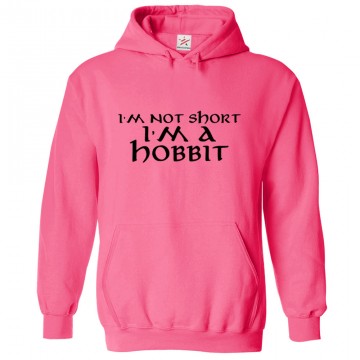 I'm Not Short I'm a Hobbit Unisex Kids and Adults Pullover Hooded Sweatshirt for Tv Show Lovers